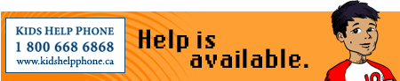 Kids Help Phone 1 800 668 6868, www.kidshelpphone.ca. Help is available.