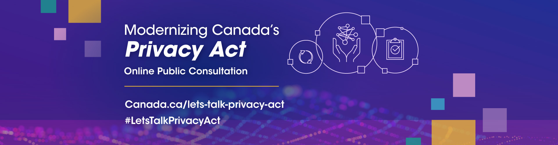 Modernizing Canada’s Privacy Act – Online Public Consultation