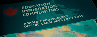 Roadmap for Canada's Official Languages 2013-2018