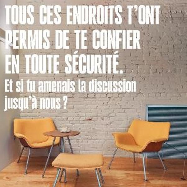 Tous ces endroits t'ont permis de te confier en toute sécurité. Et si tu amenais la discussion jusqu'à nous?