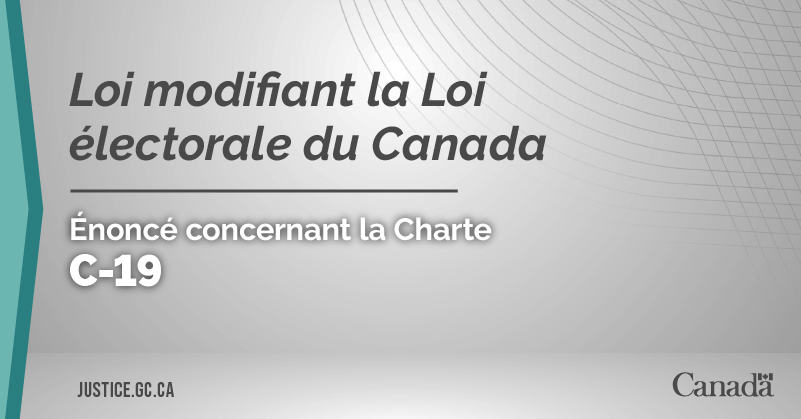 Projet de loi C-19 : Loi modifiant la Loi électorale du Canada